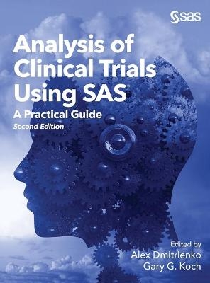 Analysis of Clinical Trials Using SAS - 