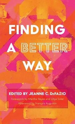 Finding a Better Way - 