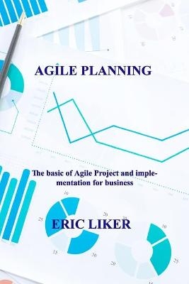 Agile Planning - Eric Liker