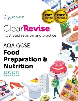 ClearRevise AQA GCSE Food Preparation and Nutrition 8585 - L Sheppard