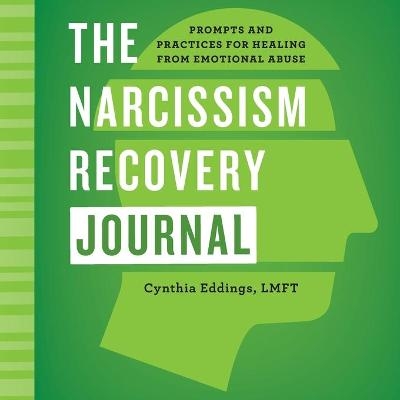 The Narcissism Recovery Journal - Cynthia Eddings