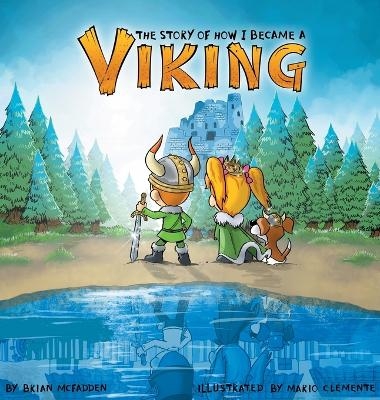 The Story of How I Became a Viking - Brian McFadden
