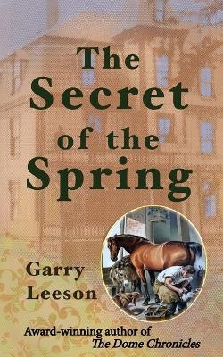 The Secret of the Spring - Garry Leeson