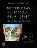 Netter Atlas of Human Anatomy: Classic Regional Approach (hardcover) - Netter, Frank H.