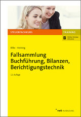 Fallsammlung Buchführung, Bilanzen, Berichtigungstechnik - Bilke, Kurt; Heining, Rudolf