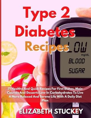 Type 2 Diabetes Recipes - Elizabeth Stuckey