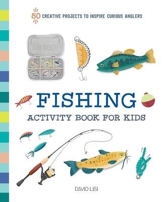 Fishing Activity Book for Kids - David Lisi