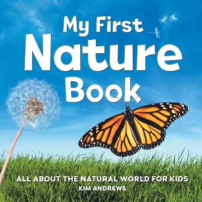 My First Nature Book - Kim Andrews