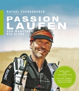 Passion Laufen -  Rafael Fuchsgruber,  Ralf Kerkeling