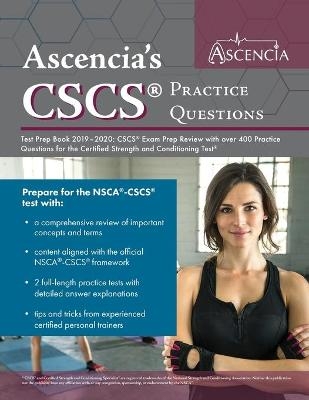 CSCS Practice Questions Test Prep Book 2019-2020 -  Ascencia Personal Training Prep Team