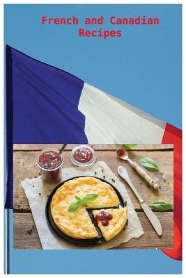 French and Canadian Recipes - Lucas Côté
