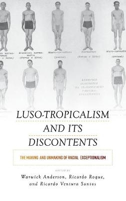 Luso-Tropicalism and Its Discontents - 