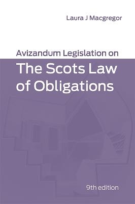 Avizandum Legislation on the Scots Law of Obligations - 