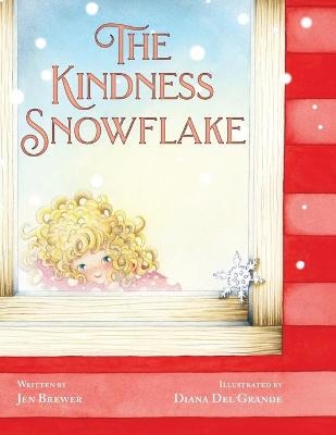 The Kindness Snowflake - Jen Brewer