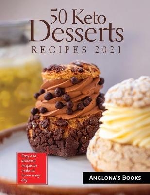 50 Keto Desserts Recipes 2021 -  Anglona's Books