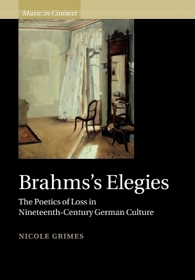 Brahms's Elegies - Nicole Grimes