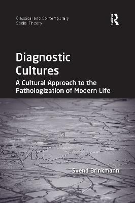 Diagnostic Cultures - Svend Brinkmann