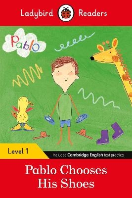 Ladybird Readers Level 1 - Pablo - Pablo Chooses his Shoes (ELT Graded Reader) -  Ladybird,  Pablo