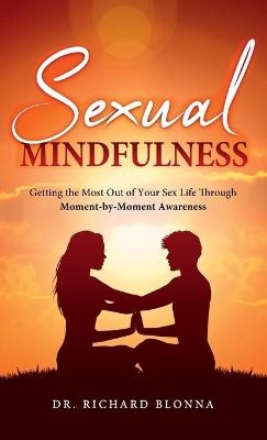 Sexual Mindfulness - Richard Blonna