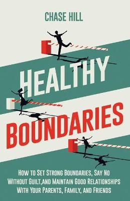 Healthy Boundaries - Chase Hill
