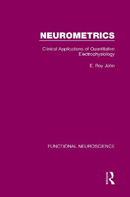 Neurometrics - E. Roy John