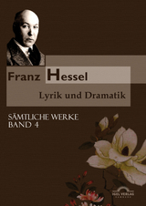 Franz Hessel: Lyrik und Dramatik - Andreas Thomasberger, Hartmut Vollmer