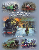 Steam Trains and Jigsaw Puzzles -  David Platt