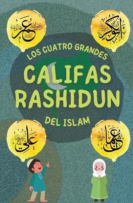 Califas Rashidun - Editoriales de Libros Islámicos