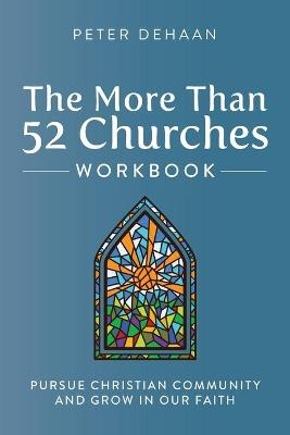 The More Than 52 Churches Workbook - Peter DeHaan