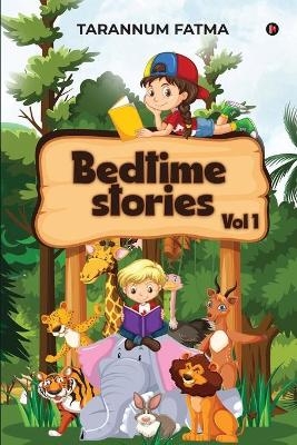 Bedtime Stories - Vol 1 -  Tarannum Fatma