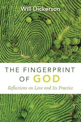 The Fingerprint of God - Will Dickerson