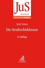 Die Strafrechtsklausur - Arzt, Gunther; Greco, Luís