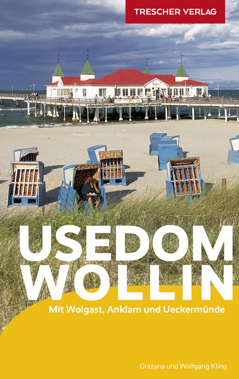 TRESCHER Reiseführer Usedom und Wollin -  Wolfgang Kling,  Grazyna Kling