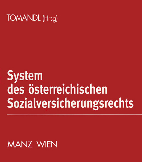 System des österreichischen Sozialversicherungsrechts - 