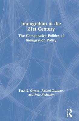 Immigration in the 21st Century - Terri Givens, Rachel Navarre