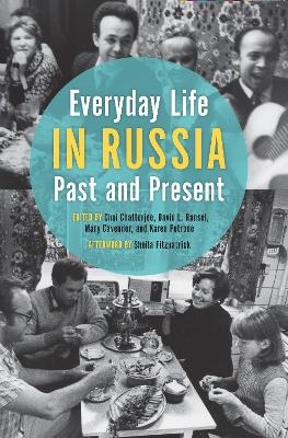 Everyday Life in Russia Past and Present - 