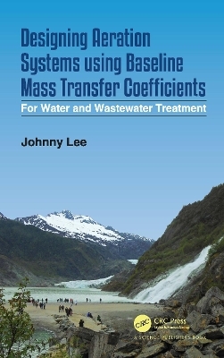 Designing Aeration Systems using Baseline Mass Transfer Coefficients - Johnny Lee