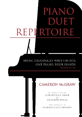 Piano Duet Repertoire, Second Edition - Cameron McGraw