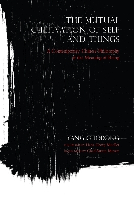 The Mutual Cultivation of Self and Things - Yang Guorong