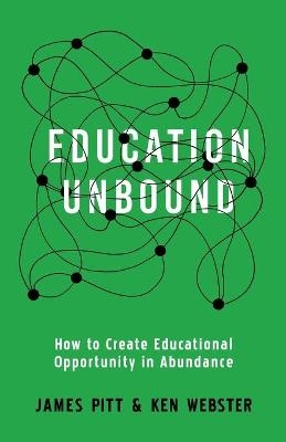 Education Unbound - Ken Webster