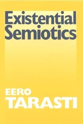 Existential Semiotics - Eero Tarasti