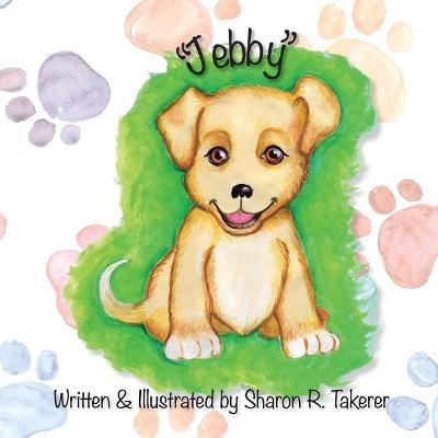 "Jebby" - Sharon R Takerer