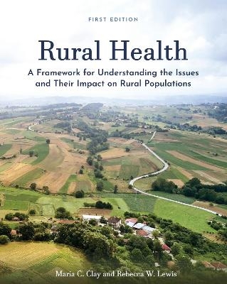 Rural Health - Maria C. Clay, Rebecca W. Lewis