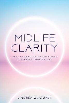 Midlife Clarity - Andrea Olatunji