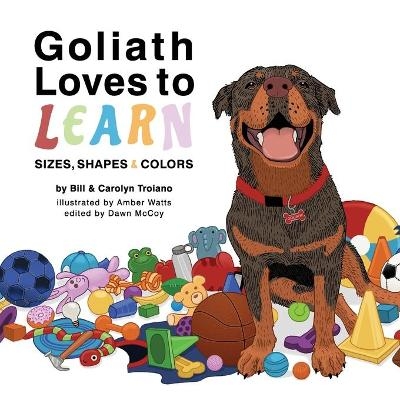 Goliath Loves to Learn - Bill Troiano, Carolyn Troiano