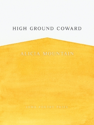 High Ground Coward - Alicia Mountain