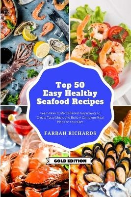 Top 50 + Easy and Healthy Seafood Recipes - Farrah Richards