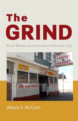 The Grind - Alexis S. McCurn