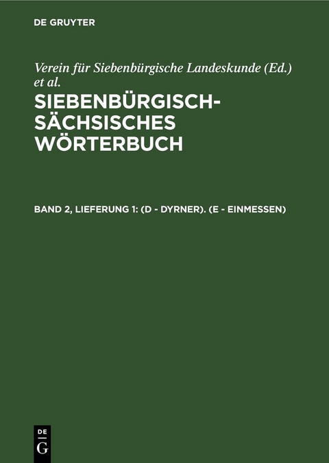 Siebenbürgisch-Sächsisches Wörterbuch / (D - Dyrner). (E - einmessen) - 