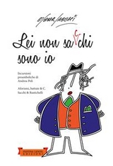 Lei non sa chi sono io - Andrea Poli, Alberto Rustichelli, Oscar Sacchi